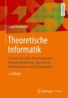Theoretische Informatik : Formale Sprachen, Berechenbarkeit, Komplexitatstheorie, Algorithmik, Kommunikation und Kryptographie - Book