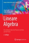 Lineare Algebra : Ein Lehrbuch UEber Die Theorie Mit Blick Auf Die Praxis - Book