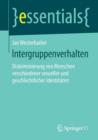 Intergruppenverhalten : Diskriminierung Von Menschen Verschiedener Sexueller Und Geschlechtlicher Identitaten - Book