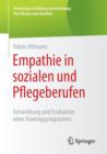 Empathie in Sozialen Und Pflegeberufen : Entwicklung Und Evaluation Eines Trainingsprogramms - Book