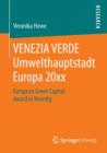 Venezia Verde Umwelthauptstadt Europa 20xx : European Green Capital Award in Venedig - Book