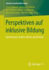 Perspektiven Auf Inklusive Bildung : Gemeinsam Anders Lehren Und Lernen - Book