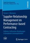 Supplier Relationship Management im Performance-based Contracting : Anbieter-Lieferanten-Beziehungen in komplexen Leistungsbundeln - Book