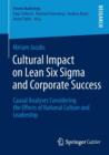 Cultural Impact on Lean Six Sigma and Corporate Success : Causal Analyses Considering the Effects of National Culture and Leadership - Book