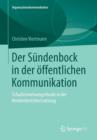 Der Sundenbock in der offentlichen Kommunikation : Schuldzuweisungsrituale in der Medienberichterstattung - Book