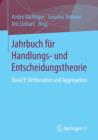 Jahrbuch Fur Handlungs- Und Entscheidungstheorie : Band 9: Deliberation Und Aggregation - Book