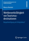 Wettbewerbsfahigkeit Von Tourismusdestinationen : Burgerbeteiligung ALS Erfolgsfaktor? - Book
