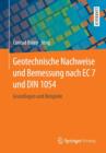 Geotechnische Nachweise Und Bemessung Nach EC 7 Und Din 1054 : Grundlagen Und Beispiele - Book