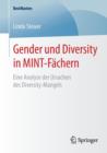 Gender Und Diversity in Mint-Fachern : Eine Analyse Der Ursachen Des Diversity-Mangels - Book
