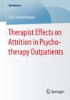 Therapist Effects on Attrition in Psychotherapy Outpatients - Book