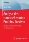 Analyse Des Tumorrelevanten Proteins Survivin : Molekulare Charakterisierung Der Dimerisierung - Book