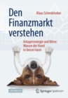 Den Finanzmarkt verstehen : Anlagestrategie und Borse: Warum der Hund es besser kann - Book