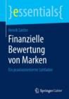 Finanzielle Bewertung Von Marken : Ein Praxisorientierter Leitfaden - Book