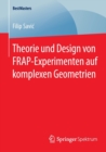 Theorie Und Design Von Frap-Experimenten Auf Komplexen Geometrien - Book
