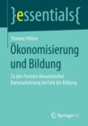 Okonomisierung und Bildung : Zu den Formen okonomischer Rationalisierung im Feld der Bildung - Book