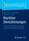Maritime Dienstleistungen : Potenziale Und Herausforderungen Im Betrieb Von Offshore-Windparks - Book