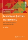 Grundlagen Qualitatsmanagement : Von Den Werkzeugen UEber Methoden Zum TQM - Book