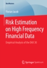 Risk Estimation on High Frequency Financial Data : Empirical Analysis of the DAX 30 - eBook