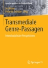 Transmediale Genre-Passagen : Interdisziplinare Perspektiven - Book