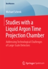 Studies with a Liquid Argon Time Projection Chamber : Addressing Technological Challenges of Large-Scale Detectors - eBook