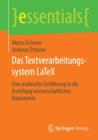 Das Textverarbeitungssystem LaTeX : Eine praktische Einfuhrung in die Erstellung wissenschaftlicher Dokumente - Book