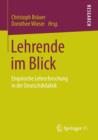 Lehrende Im Blick : Empirische Lehrerforschung in Der Deutschdidaktik - Book