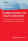 Szintillationsdetektoren Mit Silizium-Photomultipliern : Prototypen Fur Eine Erweiterung Des Myon-Triggers Am Cms-Experiment - Book