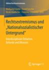 Rechtsextremismus Und "nationalsozialistischer Untergrund" : Interdisziplinare Debatten, Befunde Und Bilanzen - Book