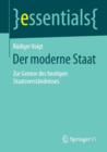 Der Moderne Staat : Zur Genese Des Heutigen Staatsverstandnisses - Book