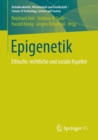 Epigenetik : Ethische, Rechtliche Und Soziale Aspekte - Book