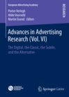 Advances in Advertising Research (Vol. VI) : The Digital, the Classic, the Subtle, and the Alternative - eBook