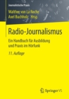 Radio-Journalismus : Ein Handbuch fur Ausbildung und Praxis im Horfunk - Book
