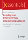 Grundlagen der Differentiellen und Personlichkeitspsychologie : Eine Ubersicht fur Psychologie-Studierende - Book