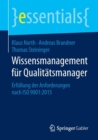 Wissensmanagement Fur Qualitatsmanager : Erfullung Der Anforderungen Nach ISO 9001:2015 - Book