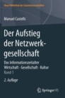 Der Aufstieg der Netzwerkgesellschaft : Das Informationszeitalter. Wirtschaft. Gesellschaft. Kultur. Band 1 - Book