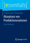 Akzeptanz Von Produktinnovationen : Eine Einfuhrung - Book