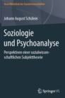 Soziologie und Psychoanalyse : Perspektiven einer sozialwissenschaftlichen Subjekttheorie - Book