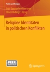 Religiose Identitaten in politischen Konflikten - Book