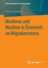 Muslimas und Muslime in Osterreich im Migrationsstress - Book