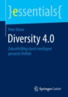 Diversity 4.0 : Zukunftsfahig durch intelligent genutzte Vielfalt - Book