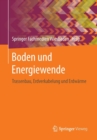 Boden Und Energiewende : Trassenbau, Erdverkabelung Und Erdwarme - Book