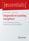 Diagnostik im Coaching kurzgefasst : Eine Einfuhrung fur Berater, Personaler und Fuhrungskrafte - Book