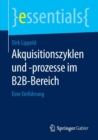 Akquisitionszyklen Und -Prozesse Im B2b-Bereich : Eine Einf hrung - Book
