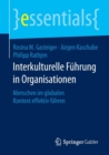 Interkulturelle Fuhrung in Organisationen : Menschen im globalen Kontext effektiv fuhren - Book