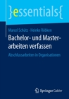 Bachelor- Und Masterarbeiten Verfassen : Abschlussarbeiten in Organisationen - Book