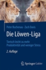 Die Lowen-Liga : Tierisch leicht zu mehr Produktivitat und weniger Stress - Book