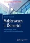 Maklerwesen in Osterreich : Veranderungen, Trends und Chancen fur Immobilienmakler - Book