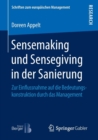 Sensemaking Und Sensegiving in Der Sanierung : Zur Einflussnahme Auf Die Bedeutungskonstruktion Durch Das Management - Book