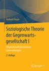 Soziologische Theorie der Gegenwartsgesellschaft I : Mitgliedschaftstheoretische Untersuchungen - Book