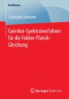 Galerkin-Spektralverfahren Fur Die Fokker-Planck-Gleichung - Book
